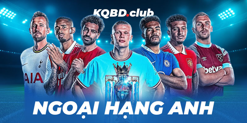 tip.eu.com - KQBD Ngoại Hạng Anh